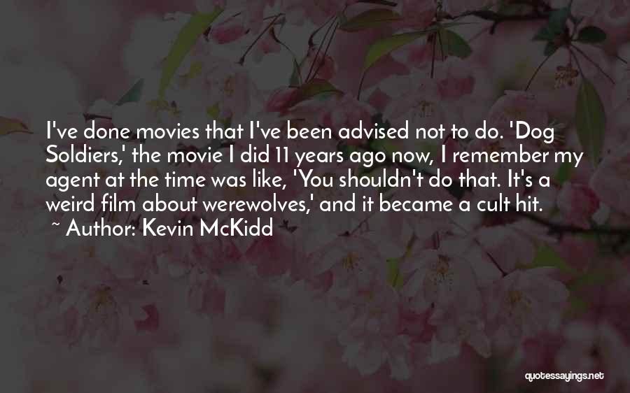 Kevin McKidd Quotes 2184705