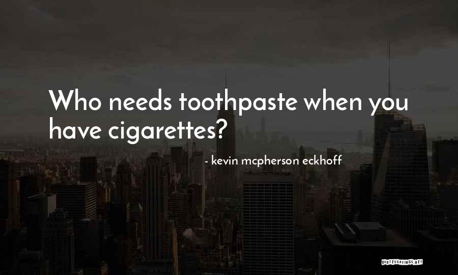 Kevin Mcpherson Eckhoff Quotes 219280 Kevin Mcpherson Eckhoff Quotes 219280