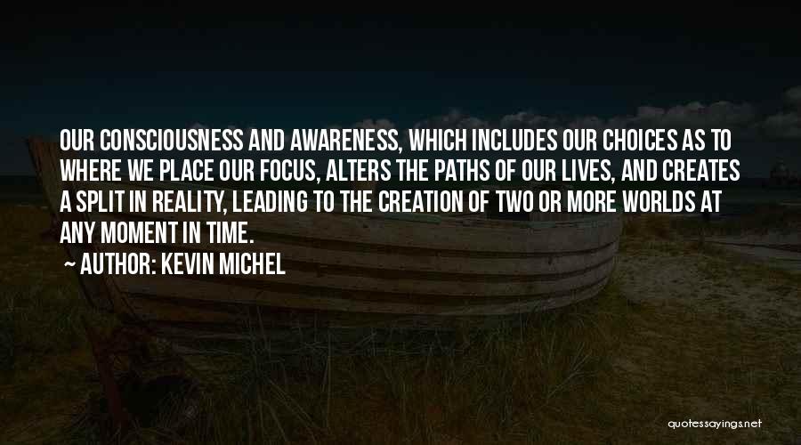 Kevin Michel Quotes 1922318
