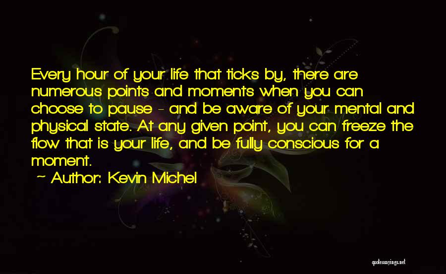 Kevin Michel Quotes 311265