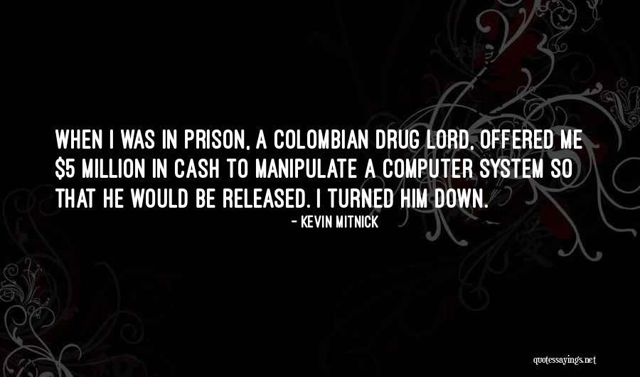 Kevin Mitnick Quotes 1139646 Kevin Mitnick Quotes 1139646