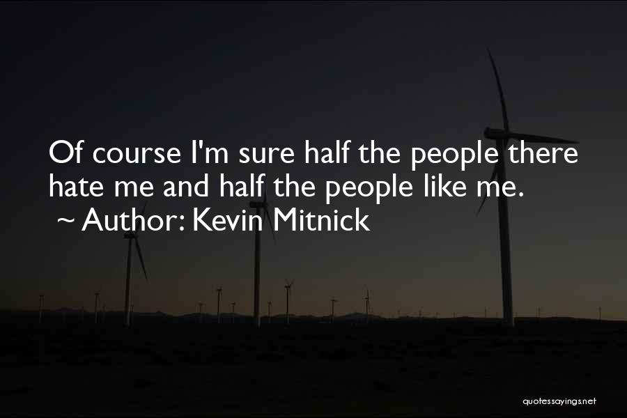 Kevin Mitnick Quotes 1643672
