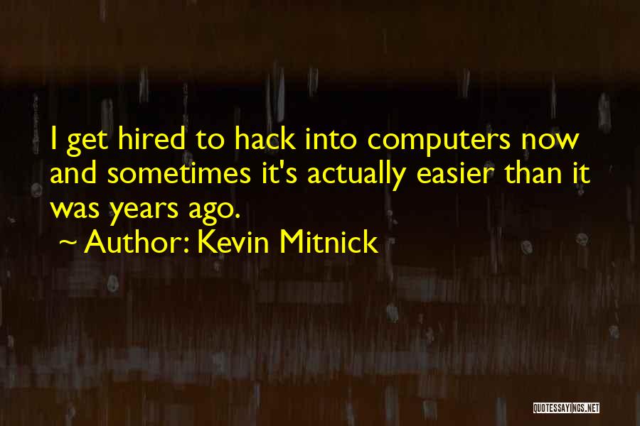 Kevin Mitnick Quotes 254607