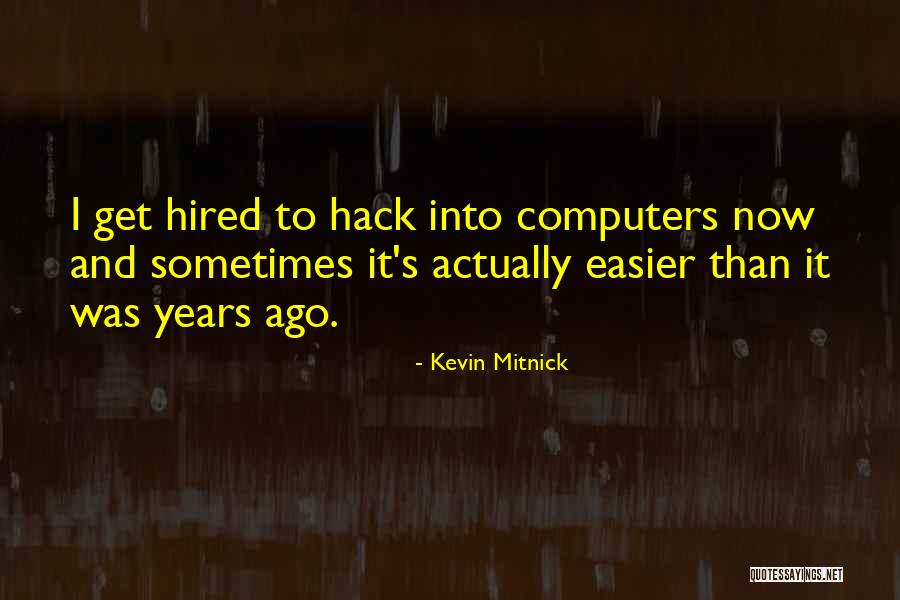 Kevin Mitnick Quotes 254607