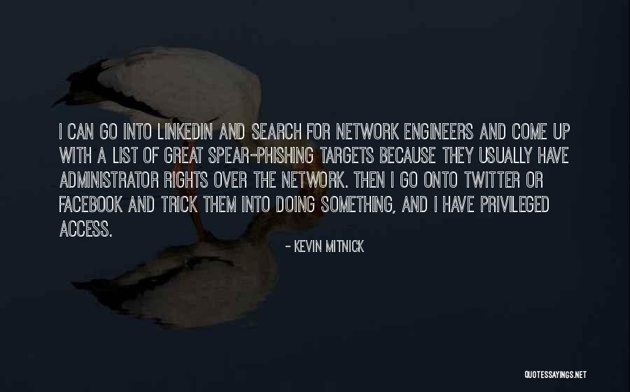 Kevin Mitnick Quotes 308290 Kevin Mitnick Quotes 308290