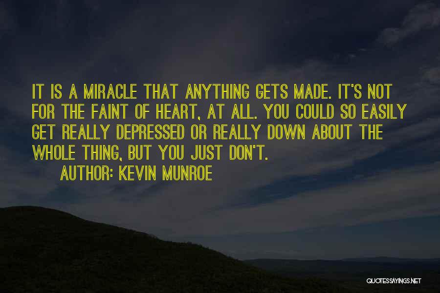 Kevin Munroe Quotes 1992160