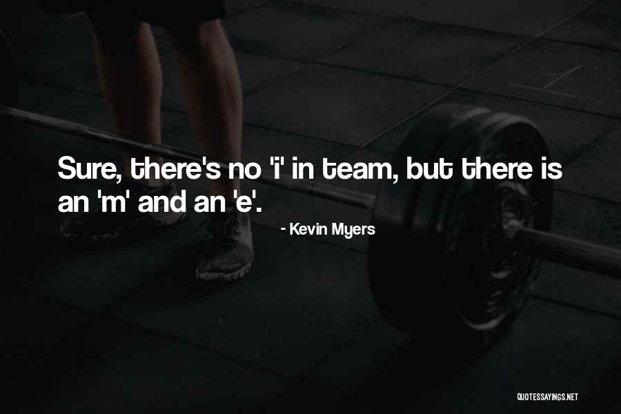 Kevin Myers Quotes 1712971