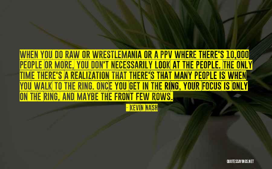 Kevin Nash Quotes 2162071 Kevin Nash Quotes 2162071