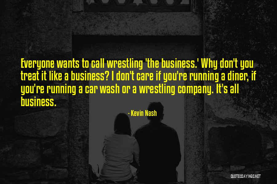 Kevin Nash Quotes 348347 Kevin Nash Quotes 348347