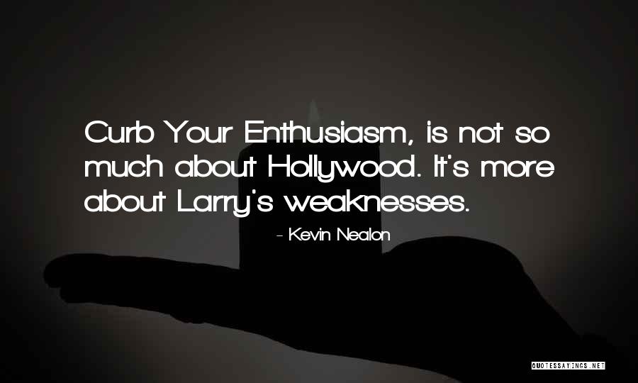 Kevin Nealon Quotes 1155461