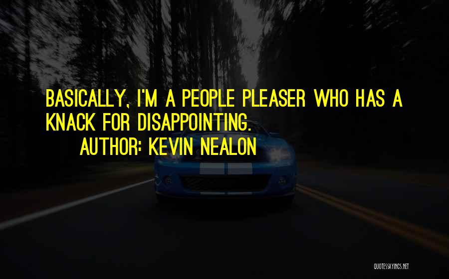Kevin Nealon Quotes 1176654
