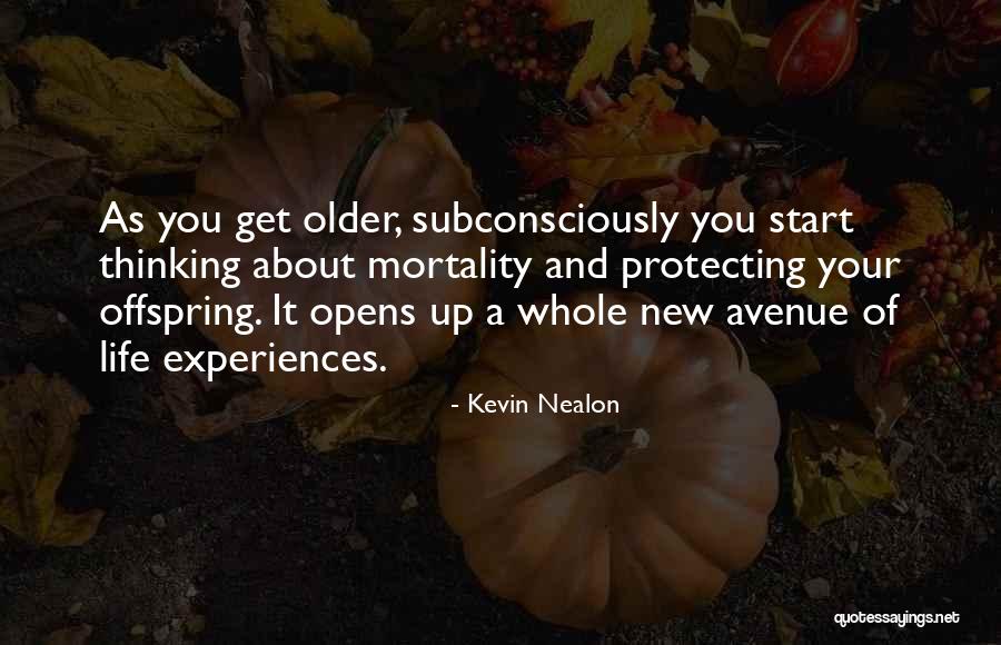 Kevin Nealon Quotes 1488925