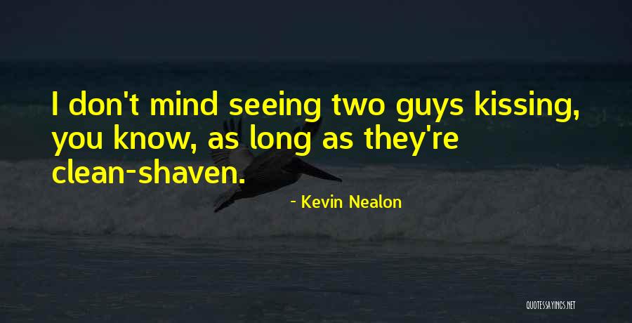 Kevin Nealon Quotes 650074