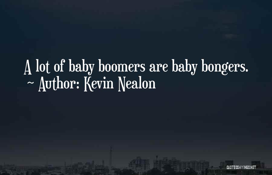 Kevin Nealon Quotes 663161
