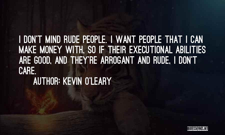 Kevin O'Leary Quotes 2186486