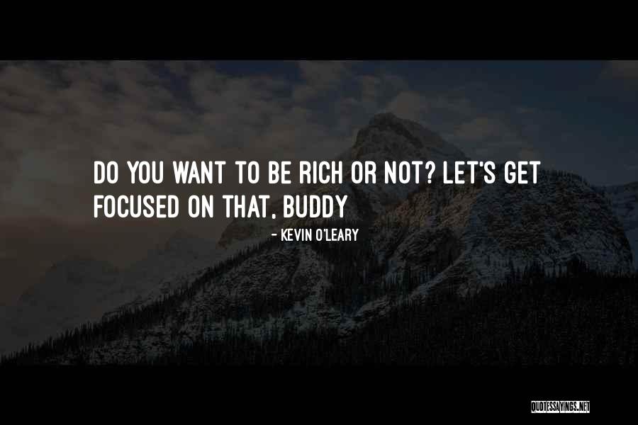 Kevin O'shea Quotes By Kevin O'Leary