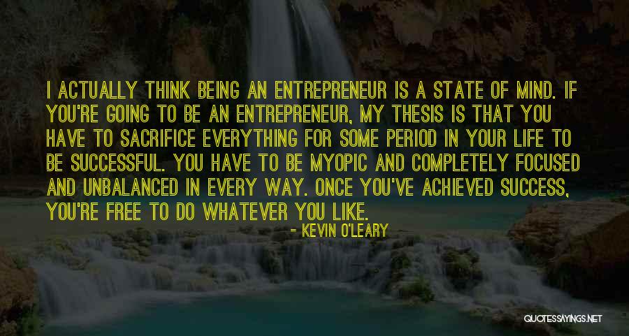 Kevin O'shea Quotes By Kevin O'Leary Kevin O'shea Quotes By Kevin O'Leary
