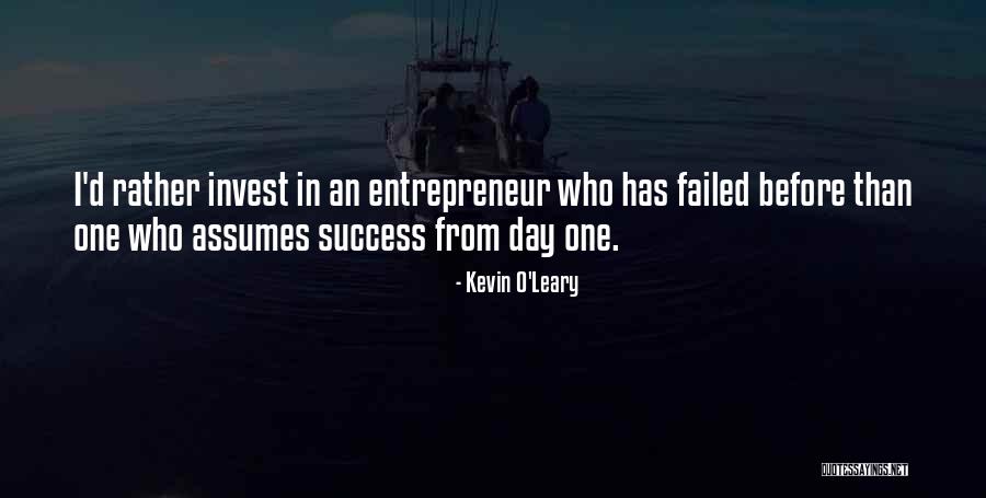 Kevin O'shea Quotes By Kevin O'Leary Kevin O'shea Quotes By Kevin O'Leary
