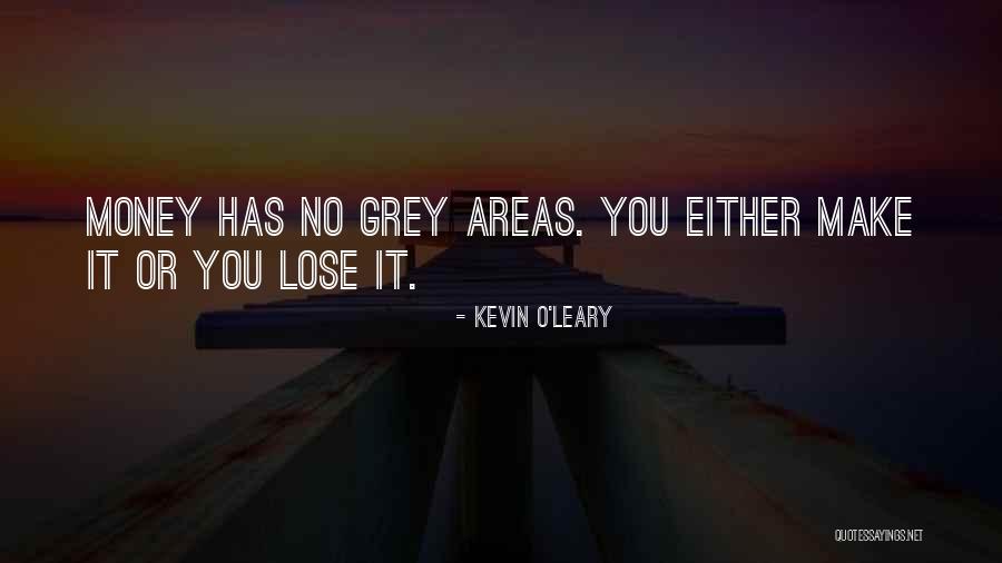 Kevin O'shea Quotes By Kevin O'Leary Kevin O'shea Quotes By Kevin O'Leary