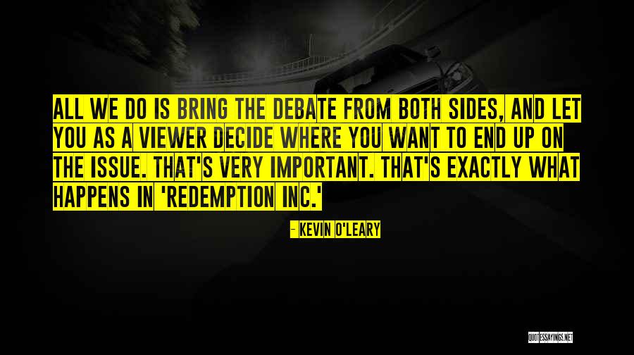 Kevin O'shea Quotes By Kevin O'Leary Kevin O'shea Quotes By Kevin O'Leary
