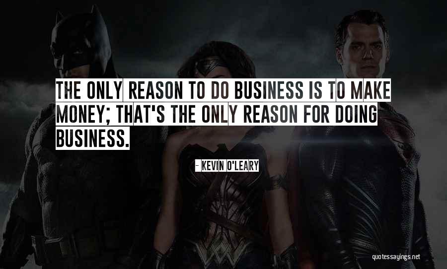 Kevin O'shea Quotes By Kevin O'Leary Kevin O'shea Quotes By Kevin O'Leary