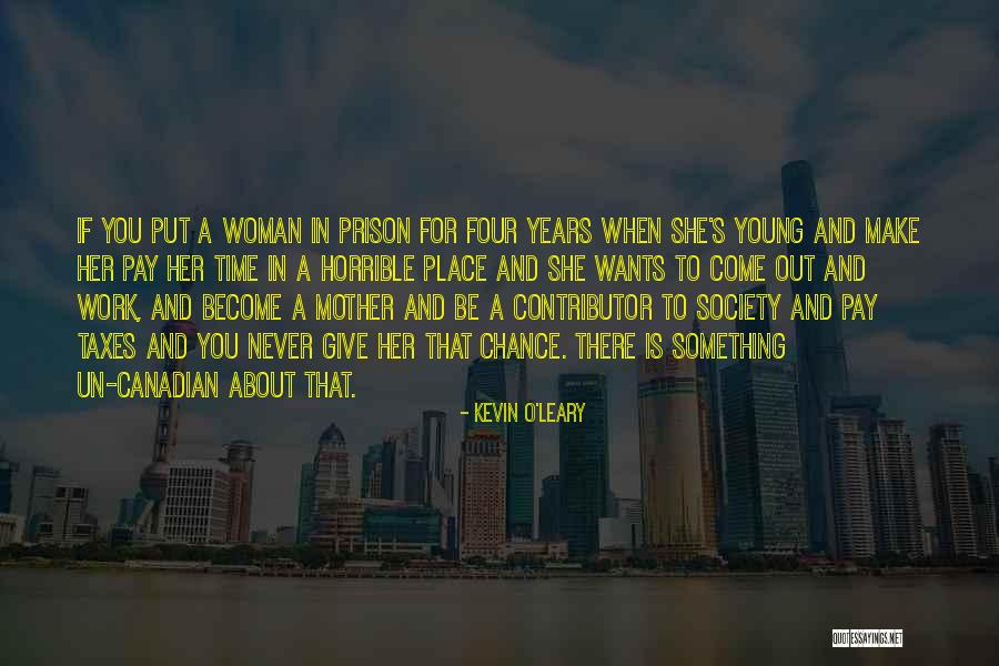 Kevin O'shea Quotes By Kevin O'Leary Kevin O'shea Quotes By Kevin O'Leary