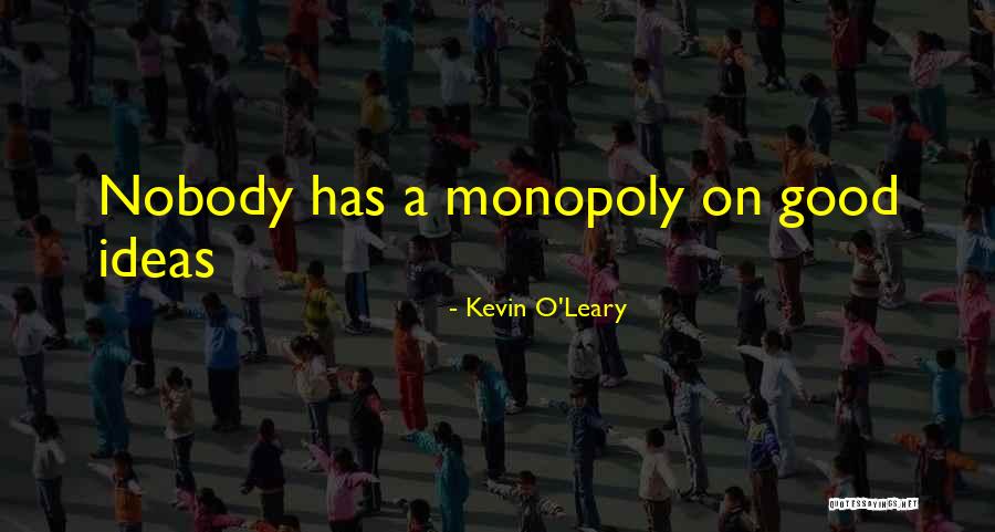 Kevin O'shea Quotes By Kevin O'Leary