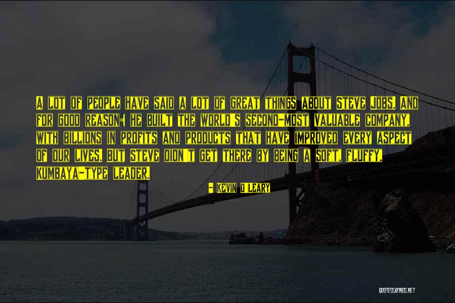 Kevin O'shea Quotes By Kevin O'Leary Kevin O'shea Quotes By Kevin O'Leary