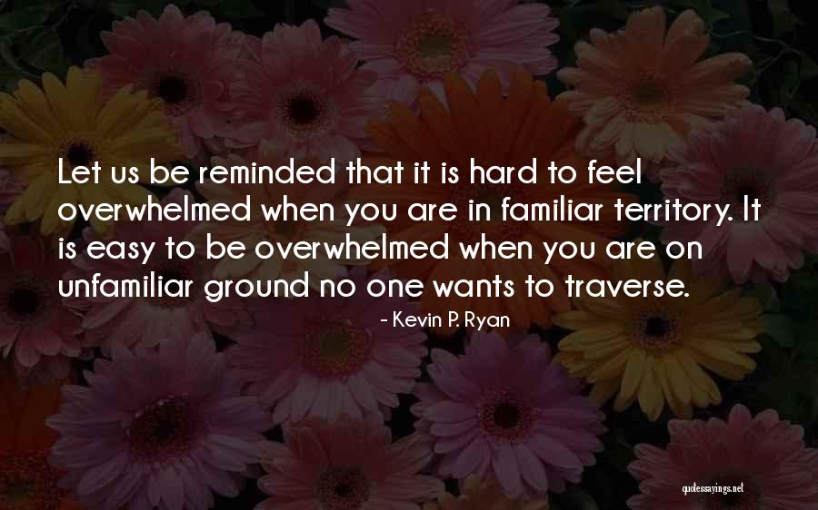 Kevin P. Ryan Quotes 1329538