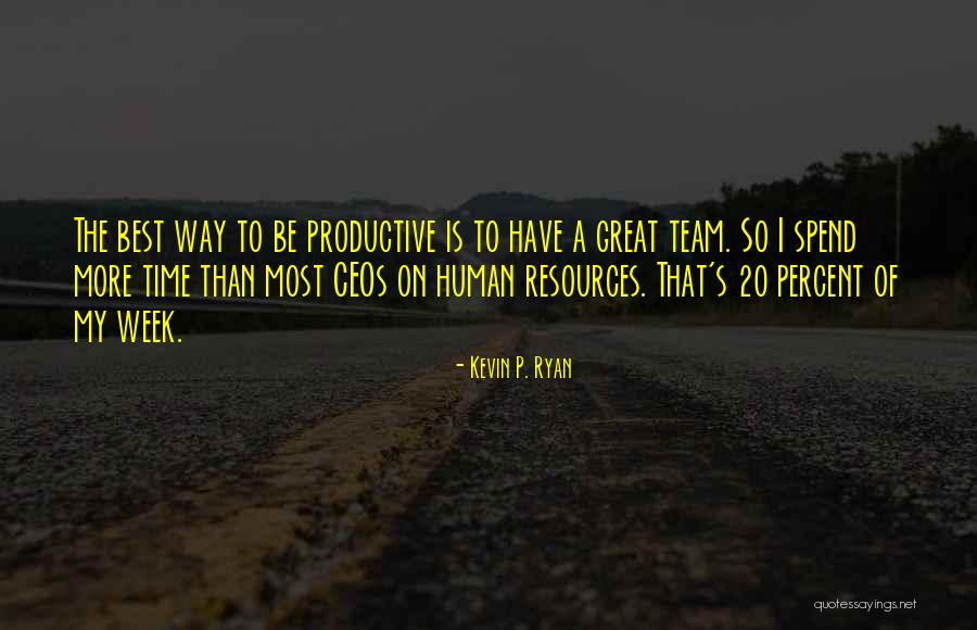 Kevin P. Ryan Quotes 2067941 Kevin P. Ryan Quotes 2067941