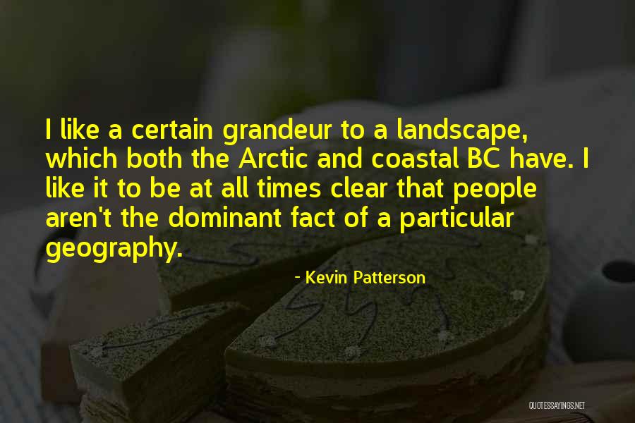 Kevin Patterson Quotes 890505