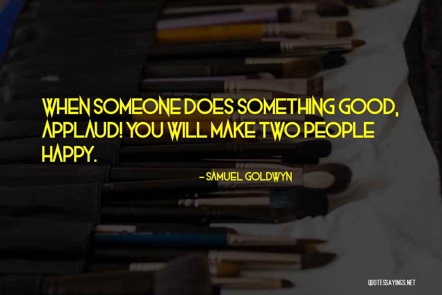 Kevin Perry Quotes By Samuel Goldwyn Kevin Perry Quotes By Samuel Goldwyn
