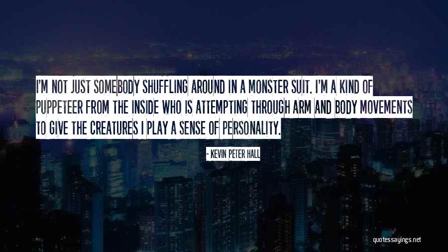 Kevin Peter Hall Quotes 1765976 Kevin Peter Hall Quotes 1765976