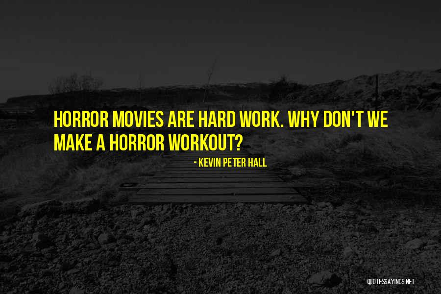 Kevin Peter Hall Quotes 779079 Kevin Peter Hall Quotes 779079