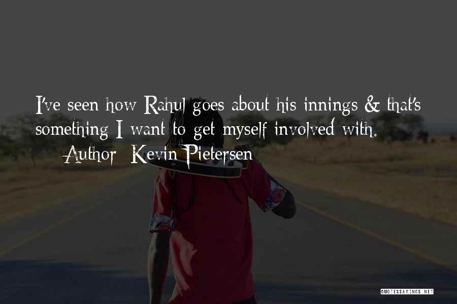 Kevin Pietersen Quotes 1406410