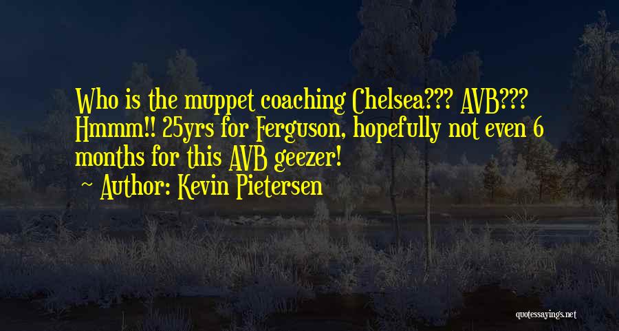 Kevin Pietersen Quotes 1691815