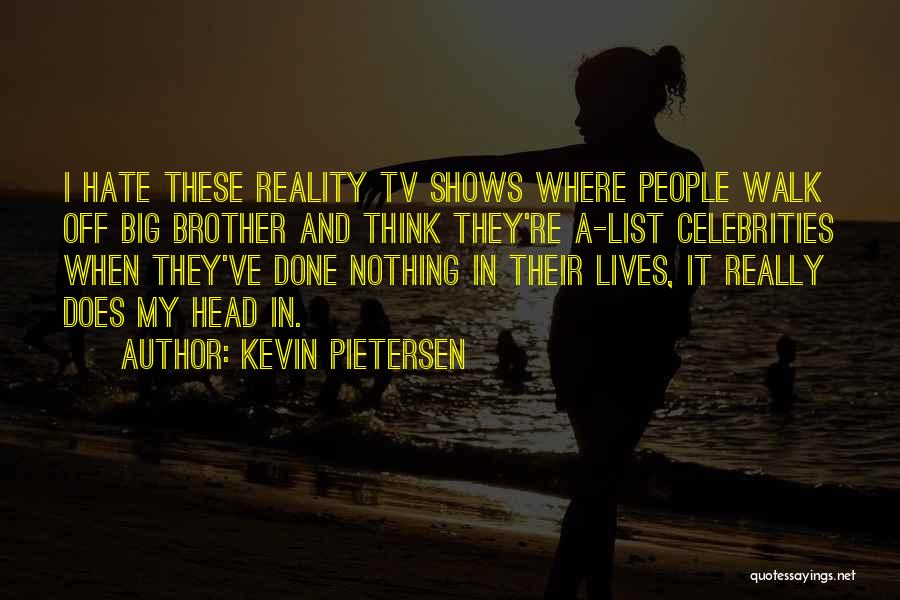Kevin Pietersen Quotes 640683