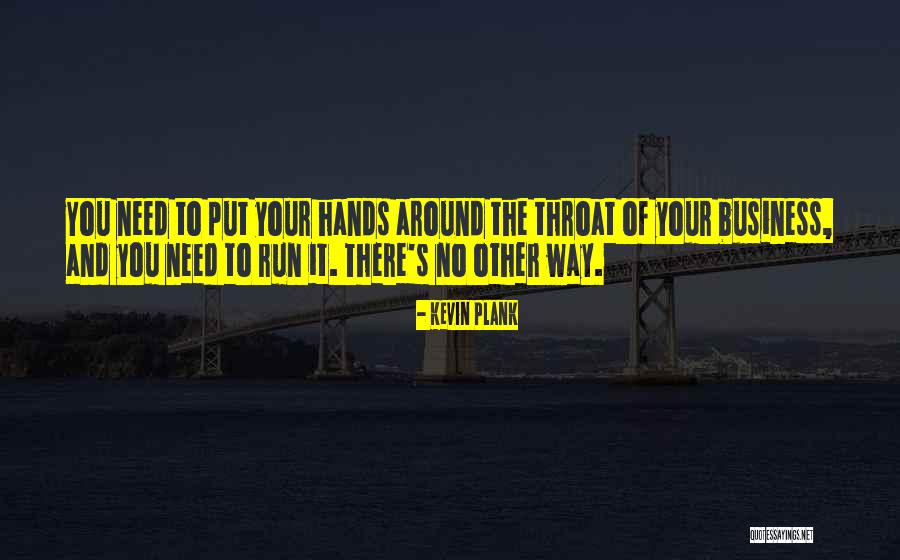 Kevin Plank Quotes 1446164 Kevin Plank Quotes 1446164