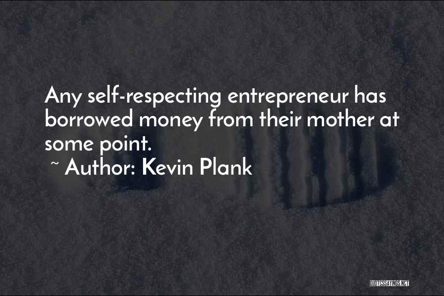 Kevin Plank Quotes 1908671