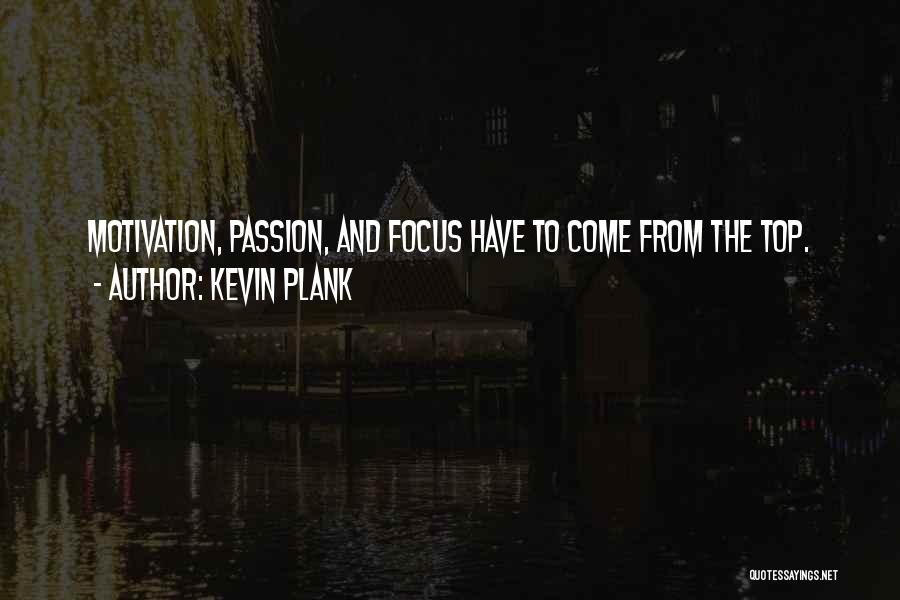 Kevin Plank Quotes 257221