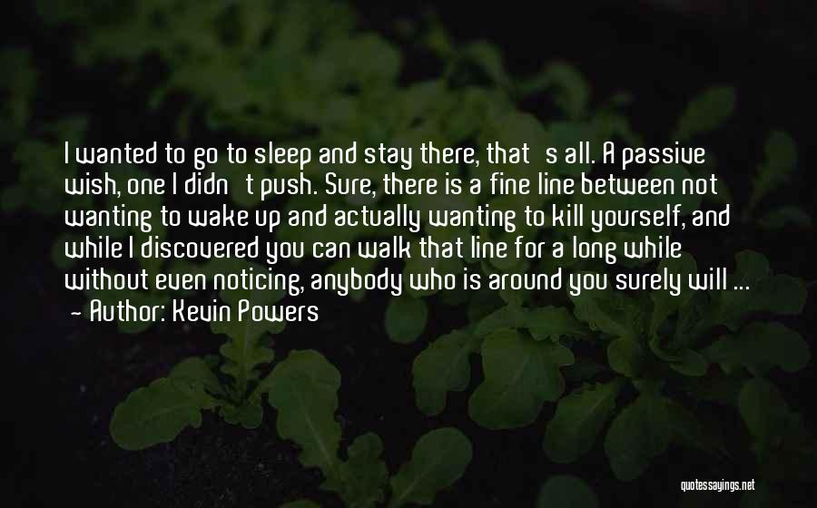 Kevin Powers Quotes 1462078