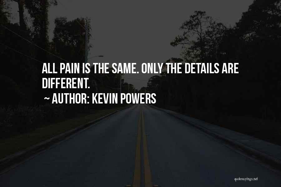 Kevin Powers Quotes 1546910