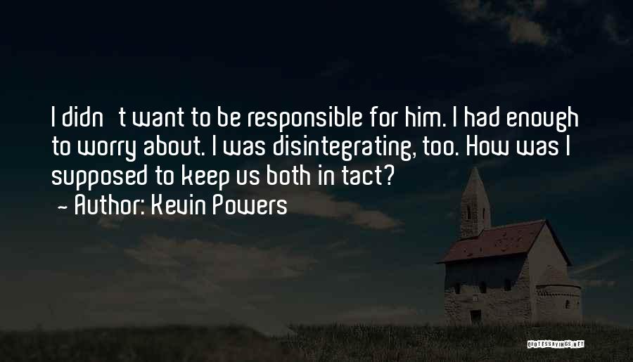 Kevin Powers Quotes 1656842