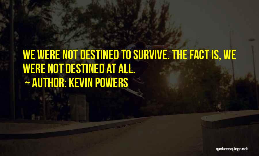 Kevin Powers Quotes 2199113