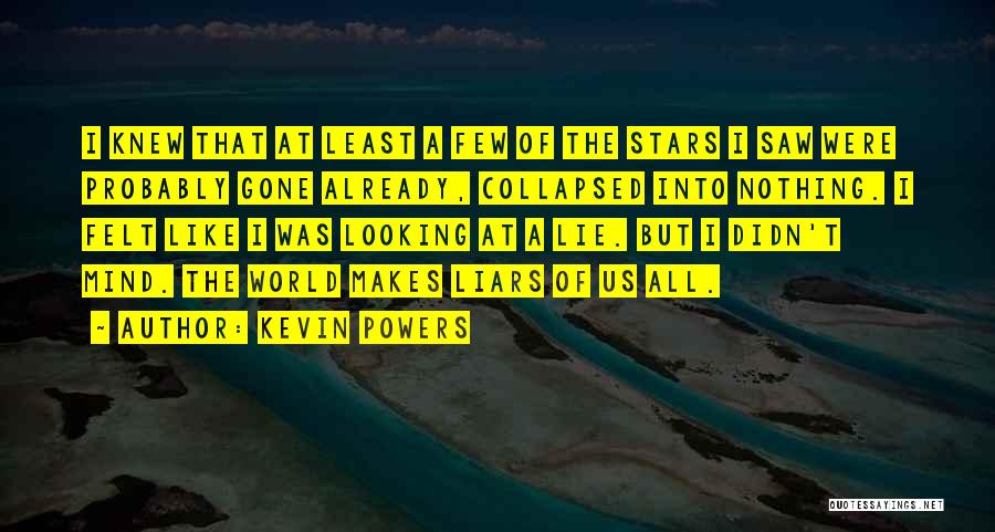 Kevin Powers Quotes 459215