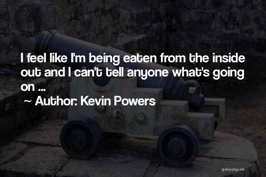 Kevin Powers Quotes 635964