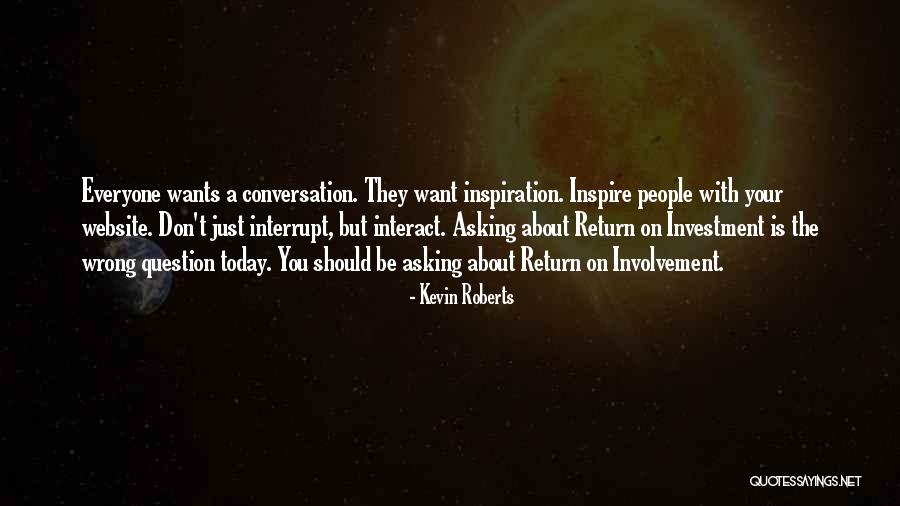 Kevin Roberts Quotes 2130193