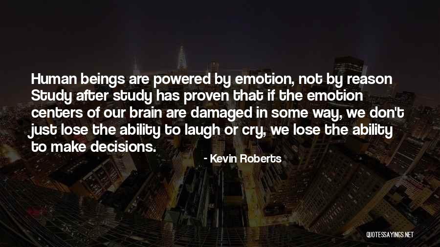 Kevin Roberts Quotes 2174253