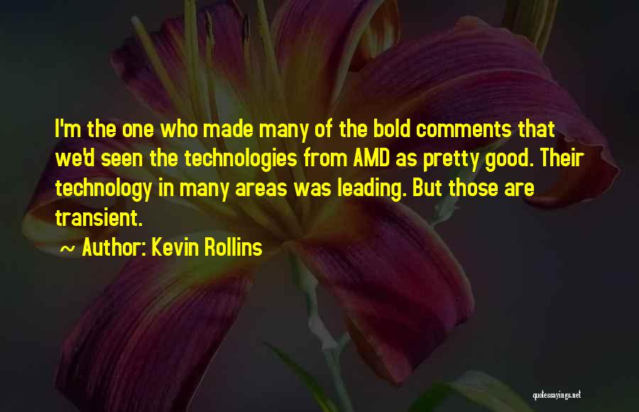 Kevin Rollins Quotes 1070207