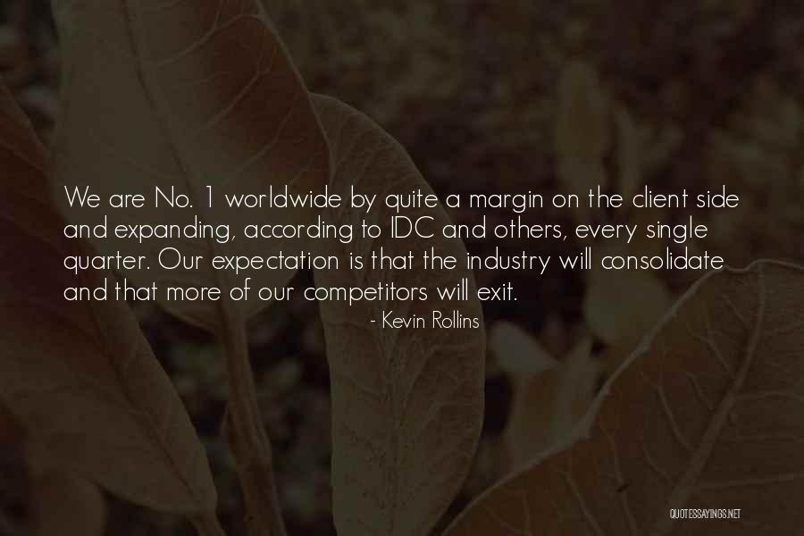 Kevin Rollins Quotes 1607642 Kevin Rollins Quotes 1607642
